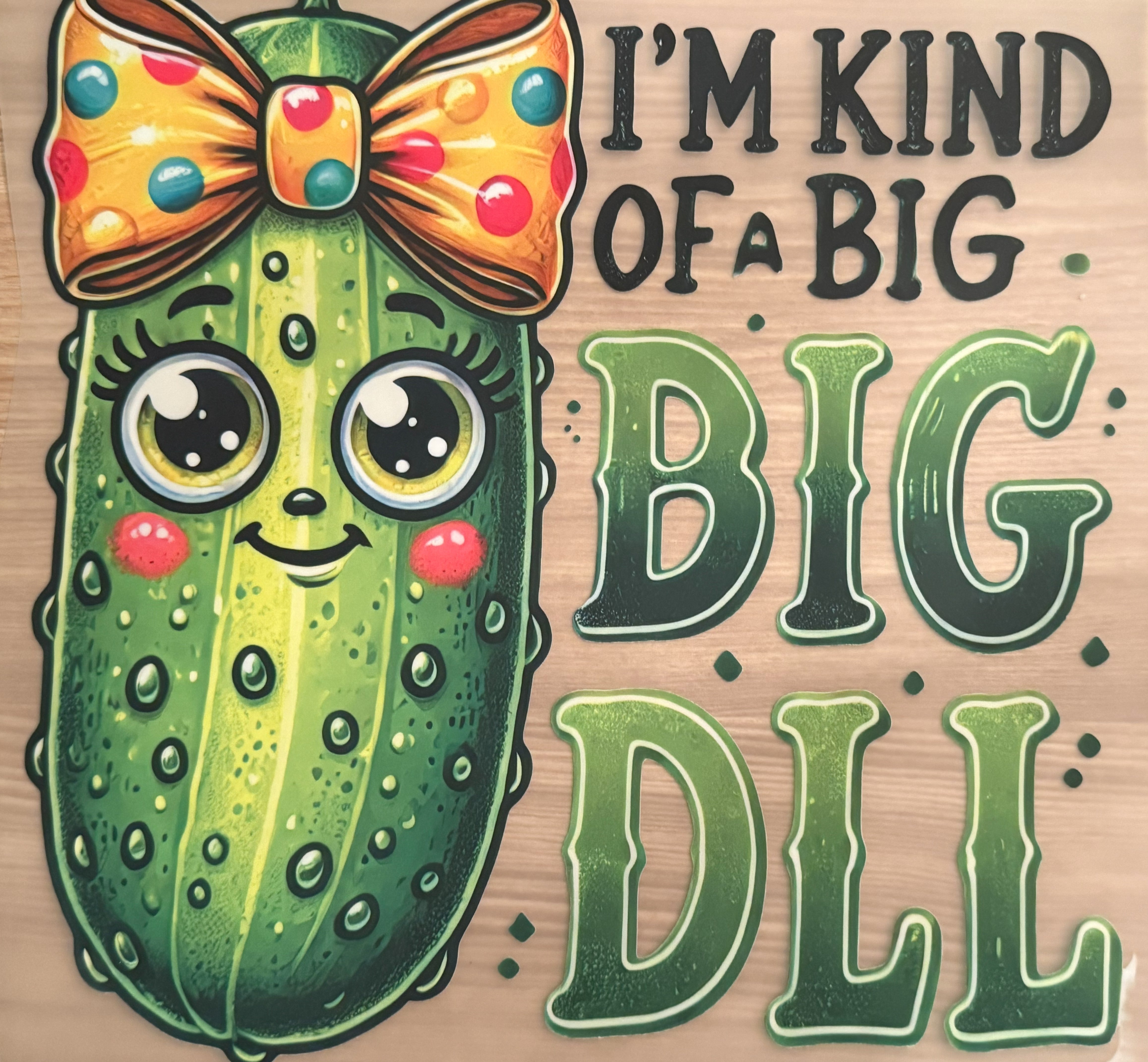 Kind of A Big Dill