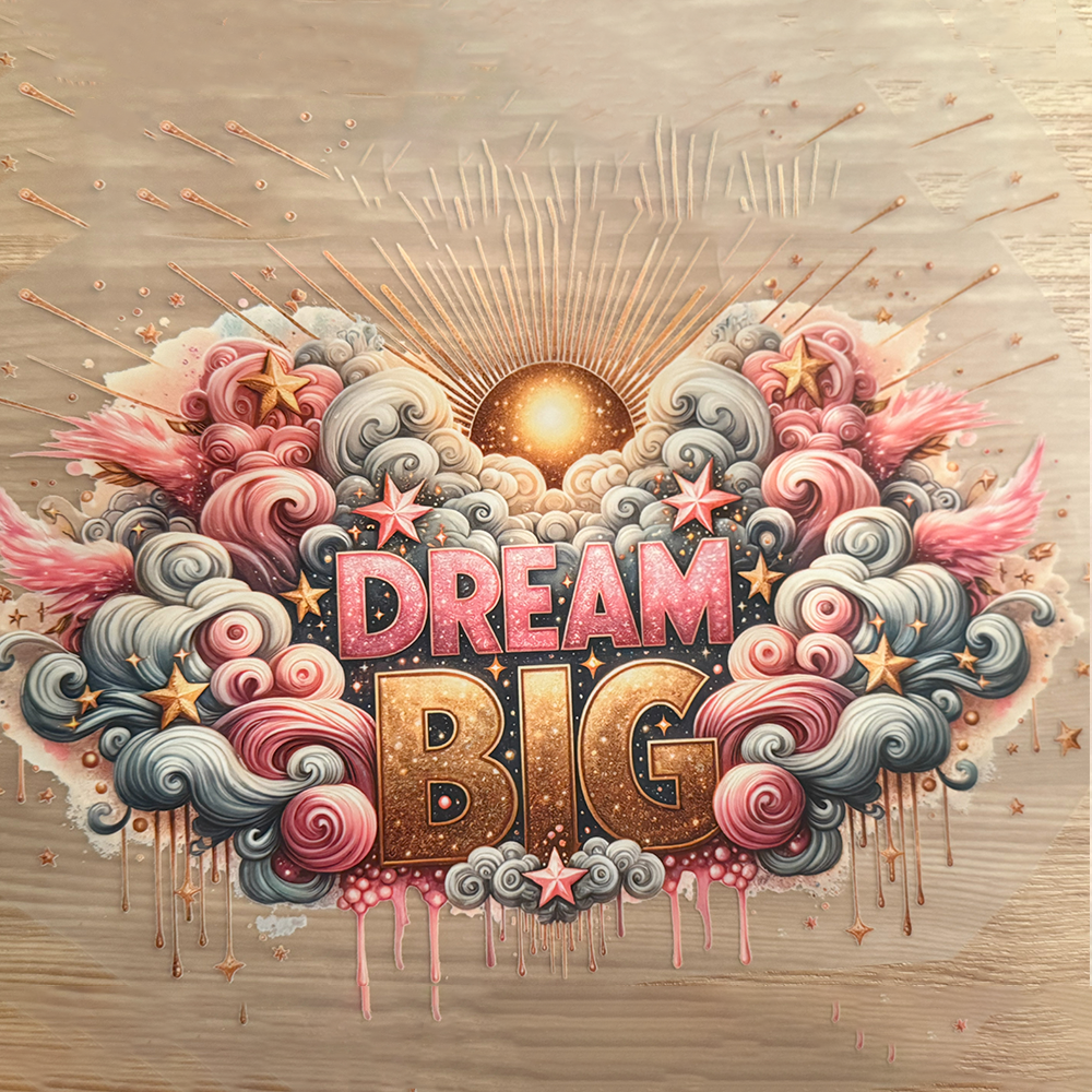 Dream Big